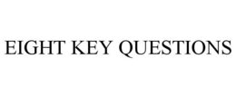 EIGHT KEY QUESTIONS trademark