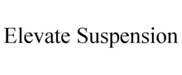 ELEVATE SUSPENSION trademark