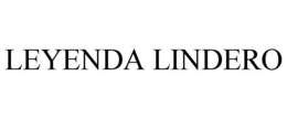 LEYENDA LINDERO trademark
