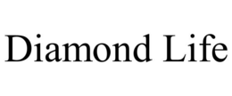 DIAMOND LIFE trademark