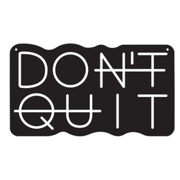 DON'T QUIT trademark