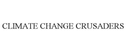 CLIMATE CHANGE CRUSADERS trademark