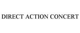 DIRECT ACTION CONCERT trademark