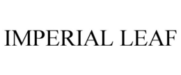 IMPERIAL LEAF trademark