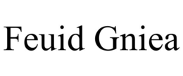 FEUID GNIEA trademark