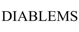 DIABLEMS trademark