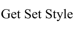 GET SET STYLE trademark