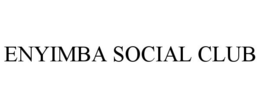 ENYIMBA SOCIAL CLUB trademark