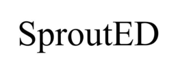 SPROUTED trademark