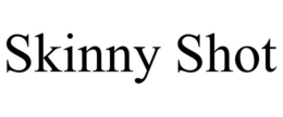 SKINNY SHOT trademark