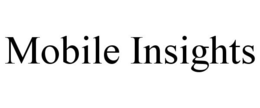 MOBILE INSIGHTS trademark