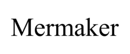 MERMAKER trademark