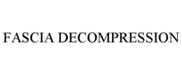 FASCIA DECOMPRESSION trademark