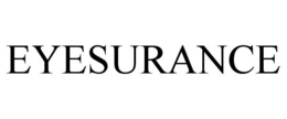 EYESURANCE trademark