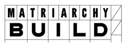 MATRIARCHY BUILD trademark