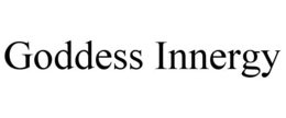 GODDESS INNERGY trademark