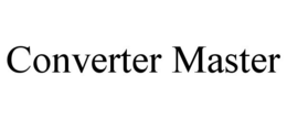 CONVERTER MASTER trademark