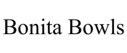 BONITA BOWLS trademark
