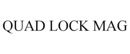 QUAD LOCK MAG trademark