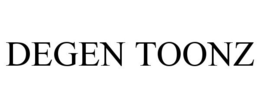 DEGEN TOONZ trademark