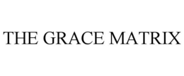 THE GRACE MATRIX trademark