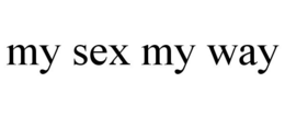MY SEX MY WAY trademark