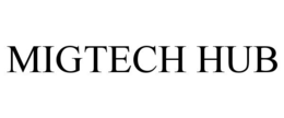 MIGTECH HUB trademark