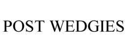 POST WEDGIES trademark