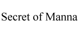 SECRET OF MANNA trademark