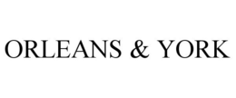 ORLEANS & YORK trademark