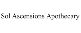 SOL ASCENSIONS APOTHECARY trademark