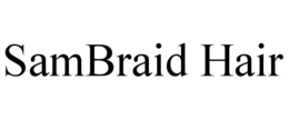 SAMBRAID HAIR trademark