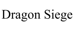 DRAGON SIEGE trademark