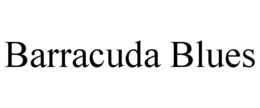 BARRACUDA BLUES trademark