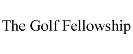 THE GOLF FELLOWSHIP trademark