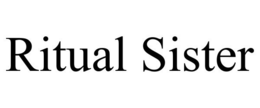RITUAL SISTER trademark