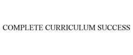 COMPLETE CURRICULUM SUCCESS trademark