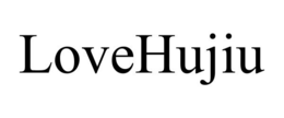 LOVEHUJIU trademark