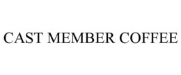 CAST MEMBER COFFEE trademark