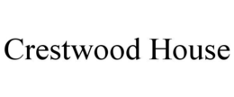 CRESTWOOD HOUSE trademark