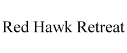 RED HAWK RETREAT trademark