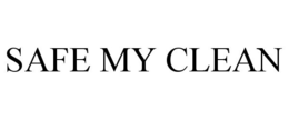 SAFE MY CLEAN trademark