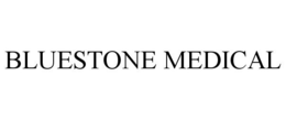 BLUESTONE MEDICAL trademark