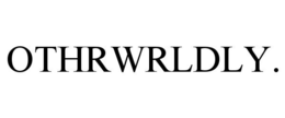 OTHRWRLDLY. trademark