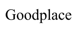 GOODPLACE trademark