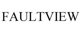FAULTVIEW trademark
