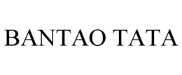 BANTAO TATA trademark