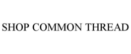 SHOP COMMON THREAD trademark