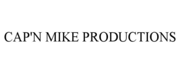 CAP'N MIKE PRODUCTIONS trademark