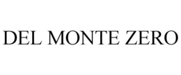 DEL MONTE ZERO trademark